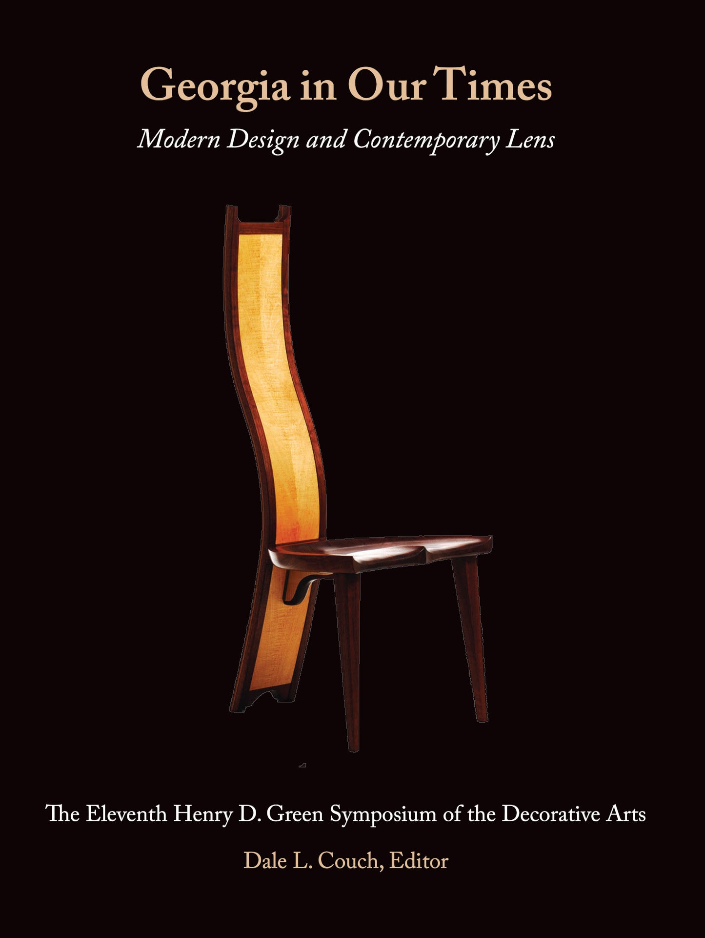 Georgia in Our Times: Modern Design and Contemporary Lens: The 11th Henry D. Green Symposium of the Decorative Arts