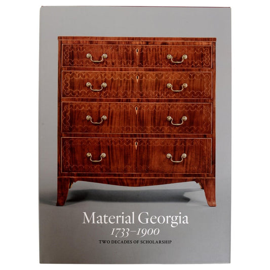 Material Georgia 1733 – 1900: Two Decades of Scholarship