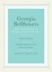 Georgia Bellflowers: The Furniture of Henry Eugene Thomas