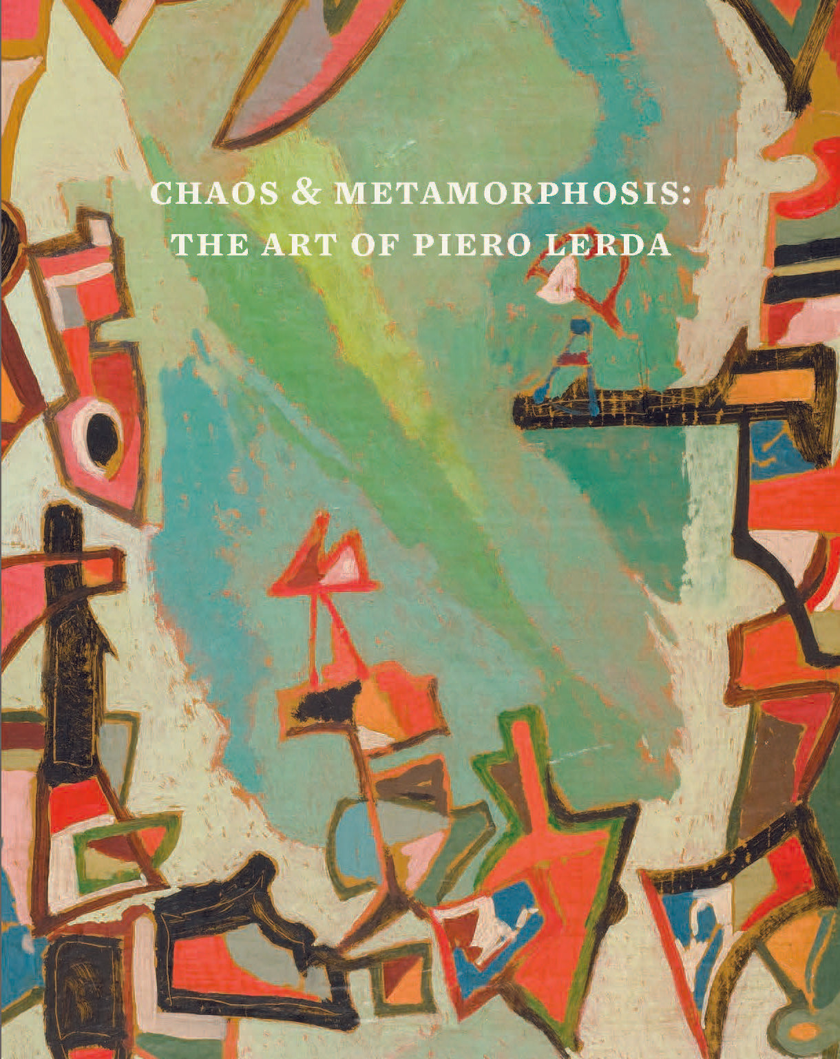 Chaos & Metamorphosis: The Art of Piero Lerda