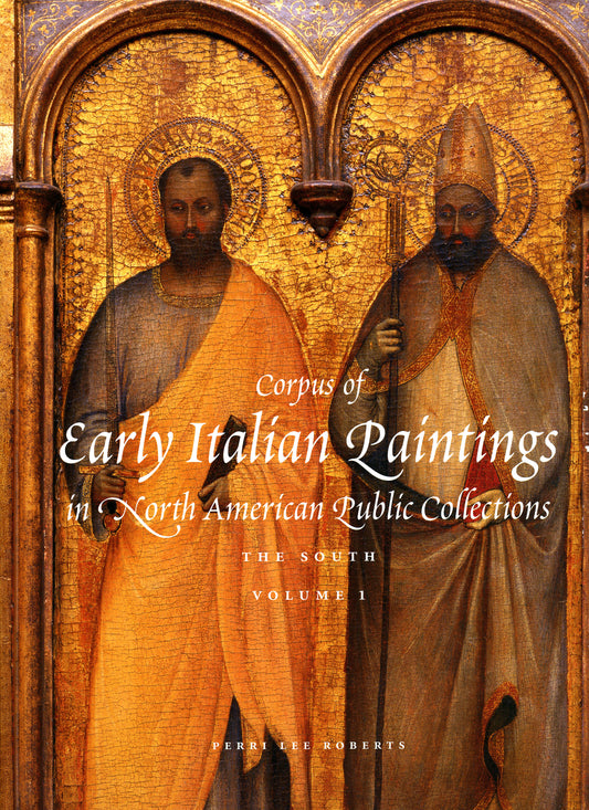 Corpus of Early Italian Paintings in North American Public Collections: The South